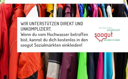 Hochwasser-Betroffene können sich ab sofort kostenlos in den soogut Sozialmärkten einkleiden.